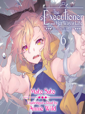 cover image of The Executioner and Her Way of Life, Volume 6